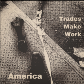 Trades Make Work America — close-up of boots on diamond-plate deck with a strap running across